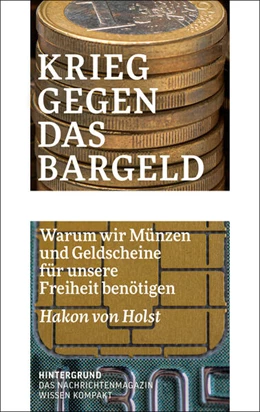 Abbildung von Holst | Krieg gegen das Bargeld | 1. Auflage | 2025 | beck-shop.de