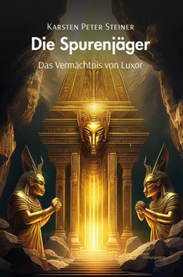 Abbildung von Steiner | DIE SPURENJÄGER - DAS VERMÄCHTNIS VON LUXOR | 1. Auflage | 2025 | beck-shop.de