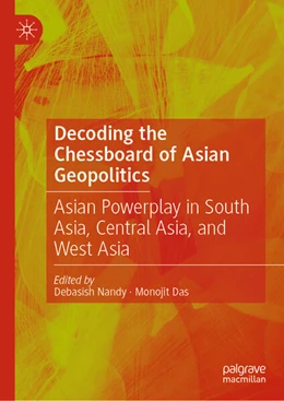 Abbildung von Nandy / Das | Decoding the Chessboard of Asian Geopolitics | 1. Auflage | 2025 | beck-shop.de