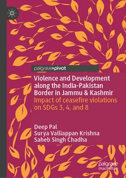 Abbildung von Pal / Valliappan Krishna | Violence and Development along the India-Pakistan Border in Jammu & Kashmir | 1. Auflage | 2025 | beck-shop.de