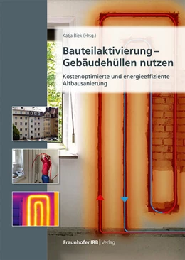 Abbildung von Biek | Bauteilaktivierung - Gebäudehüllen nutzen | 1. Auflage | 2025 | beck-shop.de