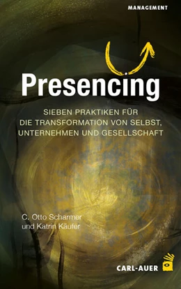 Abbildung von Scharmer / Käufer | Presencing | 1. Auflage | 2025 | beck-shop.de