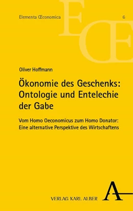 Abbildung von Hoffmann | Ökonomie des Geschenks: Ontologie und Entelechie der Gabe | 1. Auflage | 2025 | beck-shop.de