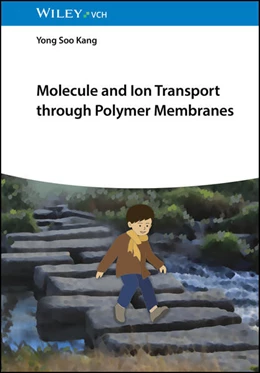 Abbildung von Kang | Molecule and Ion Transport through Polymer Membranes | 1. Auflage | 2026 | beck-shop.de