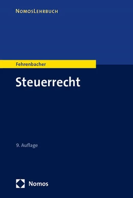 Abbildung von Fehrenbacher | Steuerrecht | 9. Auflage | 2025 | beck-shop.de