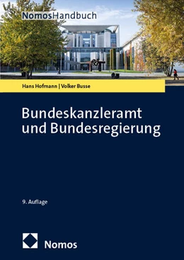 Abbildung von Hofmann / Busse | Bundeskanzleramt und Bundesregierung | 9. Auflage | 2025 | beck-shop.de