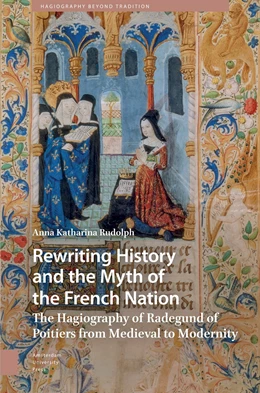Abbildung von Rudolph | Rewriting History and the Myth of the French Nation | 1. Auflage | 2025 | 6 | beck-shop.de