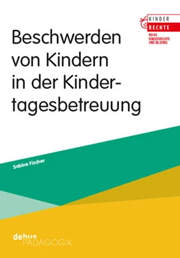 Abbildung von Fischer | Beschwerden von Kindern in der Kindertagesbetreuung | 1. Auflage | 2024 | beck-shop.de