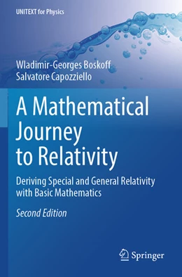 Abbildung von Capozziello / Boskoff | A Mathematical Journey to Relativity | 2. Auflage | 2025 | beck-shop.de