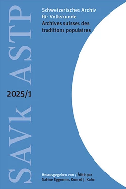 Abbildung von Eggmann / Kuhn | Schweizerisches Archiv für Volkskunde - Archives suisses des traditions populaires 2025/1 | 1. Auflage | 2025 | beck-shop.de