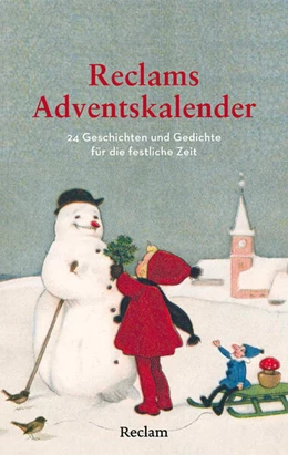 Abbildung von Koranyi / Seifert | Reclams Adventskalender. 24 Geschichten und Gedichte für die festliche Zeit | 1. Auflage | 2025 | beck-shop.de