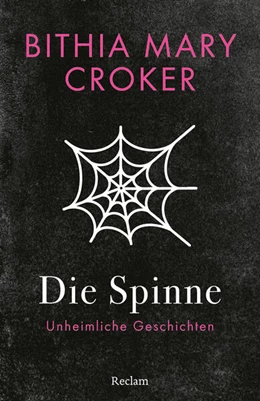Abbildung von Croker | Die Spinne. Unheimliche Geschichten | 1. Auflage | 2025 | beck-shop.de