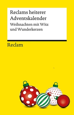 Abbildung von Reclams heiterer Adventskalender. Weihnachten mit Witz und Wunderkerzen | 1. Auflage | 2025 | beck-shop.de