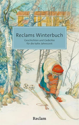 Abbildung von Reclams Winterbuch. Geschichten und Gedichte für die kalte Jahreszeit | 1. Auflage | 2025 | beck-shop.de