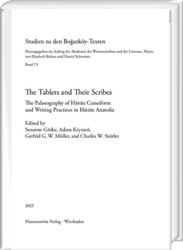 Abbildung von Görke / Krysze¿ | The Tablets and Their Scribes | 1. Auflage | 2025 | beck-shop.de