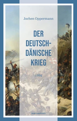 Abbildung von Oppermann | Der Deutsch-Dänische Krieg | 1. Auflage | 2025 | beck-shop.de