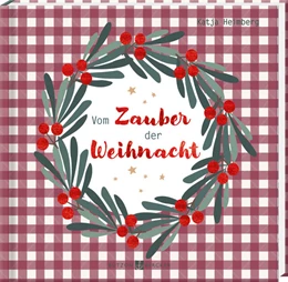 Abbildung von Heimberg | Vom Zauber der Weihnacht | 1. Auflage | 2025 | beck-shop.de