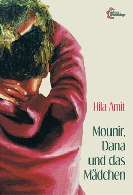 Abbildung von Amit | Mounir, Dana und das Mädchen | 1. Auflage | 2025 | beck-shop.de