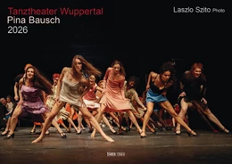 Abbildung von Klaes | Tanztheater Wuppertal Pina Bausch 2026 Bildkalender A3 Spiralbindung | 1. Auflage | 2025 | beck-shop.de