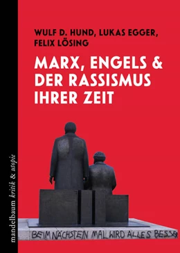 Abbildung von Egger / Hund | Marx, Engels und der Rassismus ihrer Zeit | 1. Auflage | 2025 | beck-shop.de