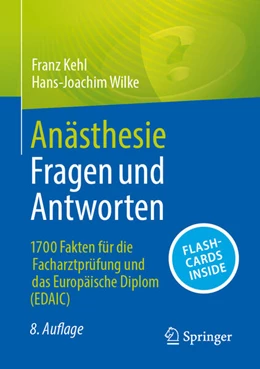 Abbildung von Kehl / Wilke | Anästhesie Fragen und Antworten | 8. Auflage | 2025 | beck-shop.de