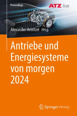 Abbildung von Heintzel | Antriebe und Energiesysteme von morgen 2024 | 1. Auflage | 2025 | beck-shop.de