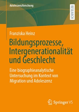 Abbildung von Heinz | Bildungsprozesse, Intergenerationalität und Geschlecht | 1. Auflage | 2025 | beck-shop.de