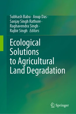 Abbildung von Babu / Das | Ecological Solutions to Agricultural Land Degradation | 1. Auflage | 2025 | beck-shop.de