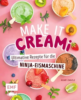 Abbildung von Engels | Make it Creami | Ultimative Eis-Rezepte für die Ninja-Eismaschine | 1. Auflage | 2025 | beck-shop.de