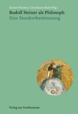 Abbildung von Förster / Haid | Rudolf Steiner als Philosoph | 1. Auflage | 2025 | beck-shop.de