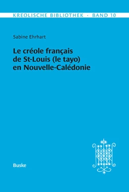 Abbildung von Ehrhart | Le créole français de St-Louis (le tayo) en Nouvelle-Calédonie | 1. Auflage | 2025 | beck-shop.de