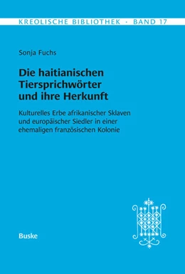 Abbildung von Fuchs | Die haitianischen Tiersprichwörter und ihre Herkunft | 1. Auflage | 2025 | beck-shop.de