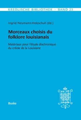 Abbildung von Neumann-Holzschuh | Morceaux choisis du folklore louisianais | 1. Auflage | 2025 | beck-shop.de