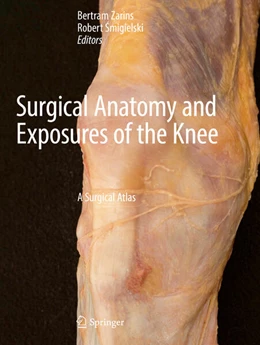 Abbildung von Zarins / ¿Migielski | Surgical Anatomy and Exposures of the Knee | 1. Auflage | 2025 | beck-shop.de