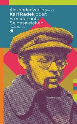 Abbildung von Vatlin | Karl Radek oder: Fremder unter Seinesgleichen | 1. Auflage | 2025 | beck-shop.de