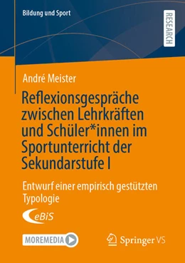 Abbildung von Meister | Reflexionsgespräche zwischen Lehrkräften und Schüler*innen im Sportunterricht der Sekundarstufe I | 1. Auflage | 2025 | beck-shop.de