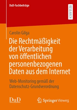 Abbildung von Gilga | Die Rechtmäßigkeit der Verarbeitung von öffentlichen personenbezogenen Daten aus dem Internet | 1. Auflage | 2025 | beck-shop.de