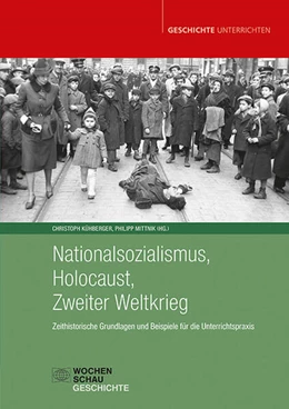 Abbildung von Kühberger / Mittnik | Nationalsozialismus, Holocaust, Zweiter Weltkrieg | 1. Auflage | 2025 | beck-shop.de