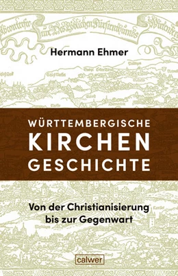 Abbildung von Ehmer | Württembergische Kirchengeschichte | 1. Auflage | 2025 | beck-shop.de
