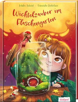 Abbildung von Siebold | Wichtelzauber im Flaschengarten | 1. Auflage | 2025 | beck-shop.de