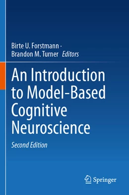 Abbildung von Forstmann / Turner | An Introduction to Model-Based Cognitive Neuroscience | 2. Auflage | 2025 | beck-shop.de