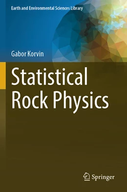 Abbildung von Korvin | Statistical Rock Physics | 1. Auflage | 2025 | beck-shop.de