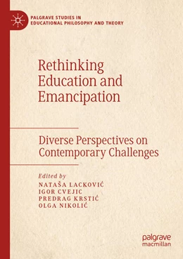 Abbildung von Lackovic / Cvejic | Rethinking Education and Emancipation | 1. Auflage | 2025 | beck-shop.de