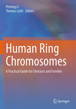 Abbildung von Li / Liehr | Human Ring Chromosomes | 1. Auflage | 2025 | beck-shop.de