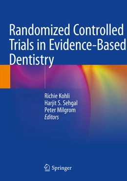 Abbildung von Kohli / Sehgal | Randomized Controlled Trials in Evidence-Based Dentistry | 1. Auflage | 2025 | beck-shop.de