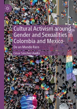 Abbildung von Sánchez-Avella | Cultural Activism around Gender and Sexualities in Colombia and Mexico | 1. Auflage | 2025 | beck-shop.de