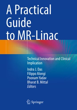 Abbildung von Das / Alongi | A Practical Guide to MR-Linac | 1. Auflage | 2025 | beck-shop.de