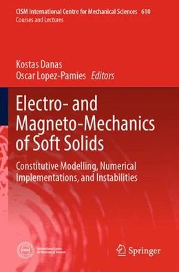 Abbildung von Danas / Lopez-Pamies | Electro- and Magneto-Mechanics of Soft Solids | 1. Auflage | 2025 | beck-shop.de