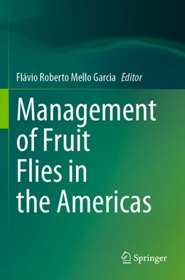 Abbildung von Mello Garcia | Management of Fruit Flies in the Americas | 1. Auflage | 2025 | beck-shop.de