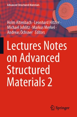 Abbildung von Altenbach / Hitzler | Lectures Notes on Advanced Structured Materials 2 | 1. Auflage | 2025 | beck-shop.de